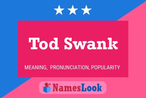 Tod Swank 名字海报