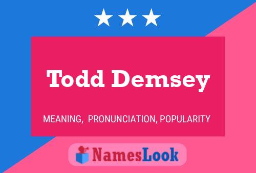 Todd Demsey 名字海报