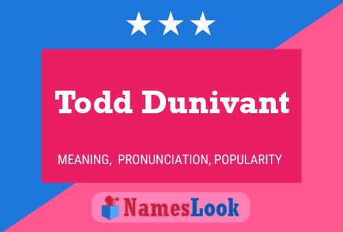 Todd Dunivant 名字海报