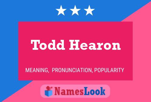 Todd Hearon 名字海报