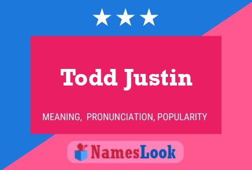 Todd Justin 名字海报