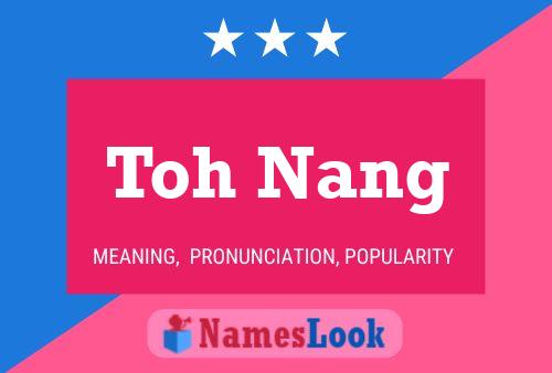 Toh Nang 名字海报