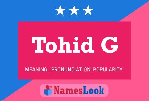 Tohid G 名字海报