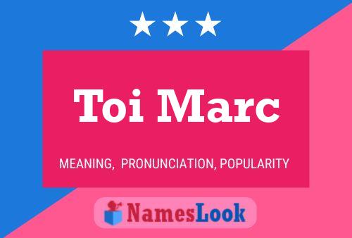 Toi Marc 名字海报