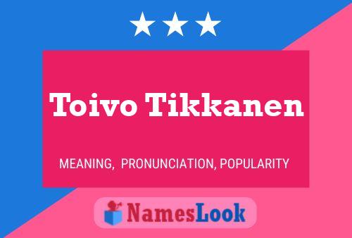 Toivo Tikkanen 名字海报