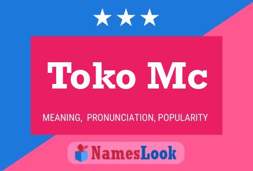 Toko Mc 名字海报