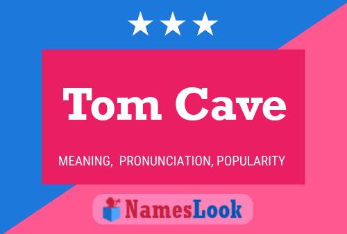 Tom Cave 名字海报