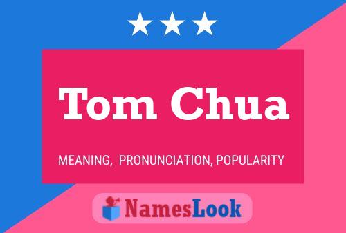 Tom Chua 名字海报