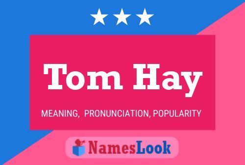 Tom Hay 名字海报