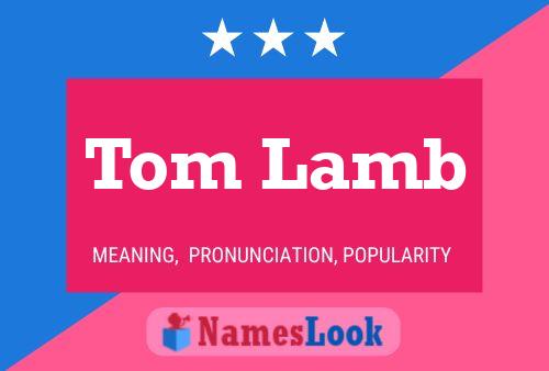 Tom Lamb 名字海报