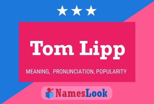 Tom Lipp 名字海报