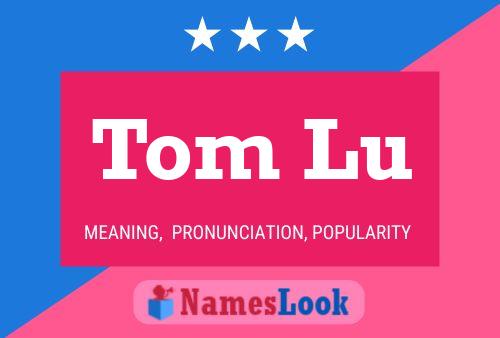 Tom Lu 名字海报