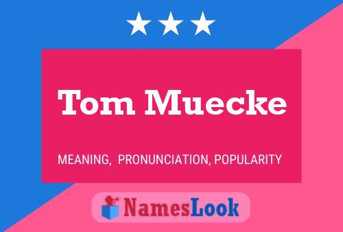 Tom Muecke 名字海报