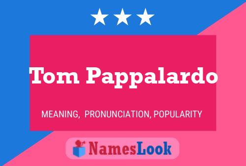 Tom Pappalardo 名字海报