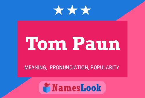 Tom Paun 名字海报