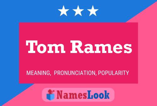 Tom Rames 名字海报