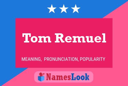 Tom Remuel 名字海报