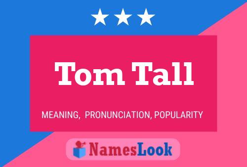 Tom Tall 名字海报