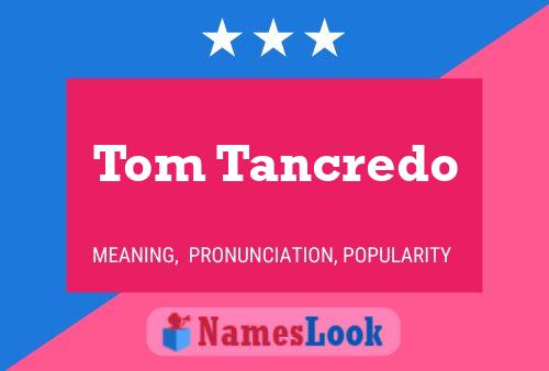 Tom Tancredo 名字海报