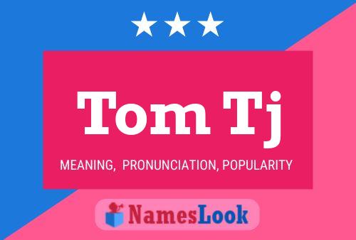 Tom Tj 名字海报