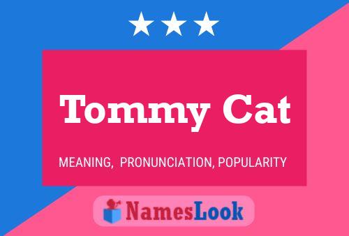 Tommy Cat 名字海报