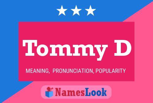 Tommy D 名字海报