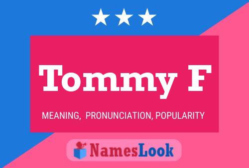 Tommy F 名字海报