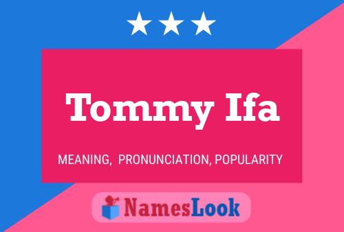 Tommy Ifa 名字海报