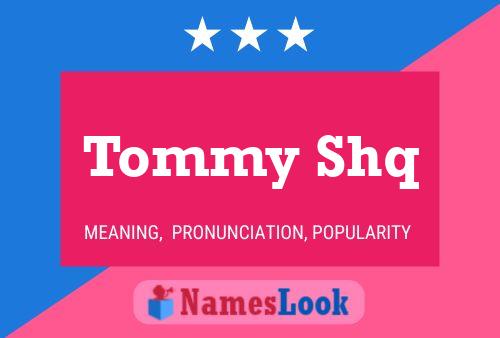 Tommy Shq 名字海报