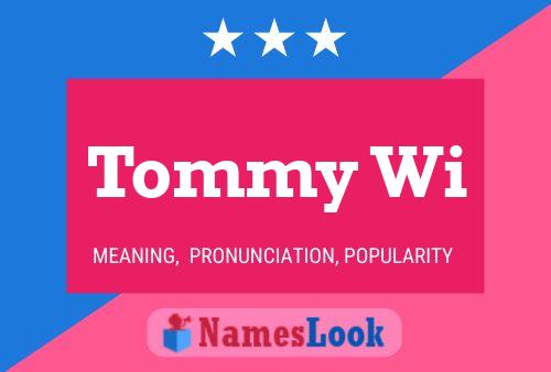 Tommy Wi 名字海报