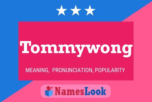 Tommywong 名字海报