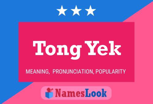 Tong Yek 名字海报