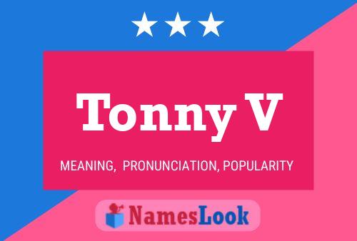 Tonny V 名字海报