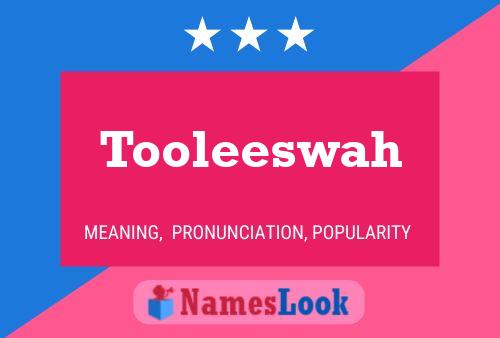 Tooleeswah 名字海报