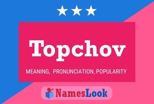 Topchov 名字海报