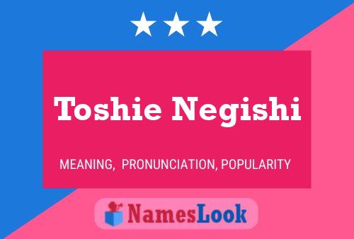 Toshie Negishi 名字海报