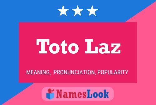 Toto Laz 名字海报