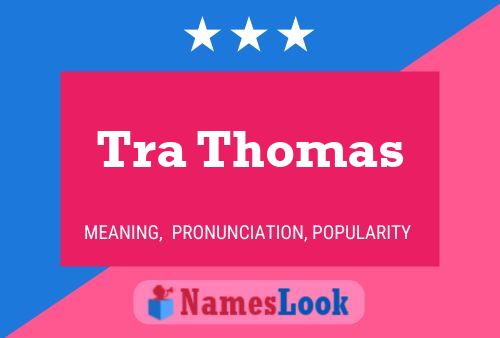 Tra Thomas 名字海报