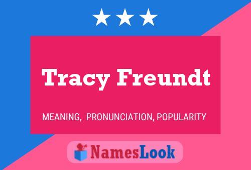 Tracy Freundt 名字海报