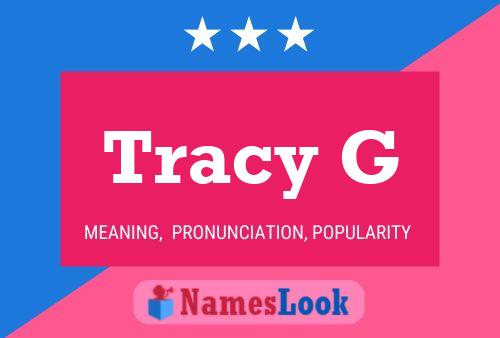 Tracy G 名字海报