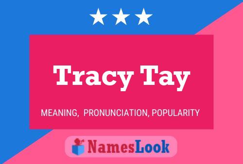 Tracy Tay 名字海报