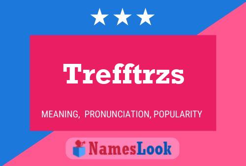 Trefftrzs 名字海报