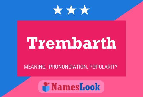 Trembarth 名字海报