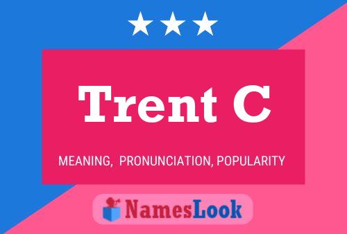 Trent C 名字海报