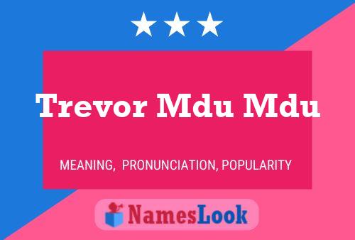 Trevor Mdu Mdu 名字海报