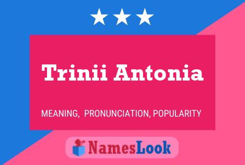 Trinii Antonia 名字海报