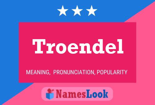 Troendel 名字海报