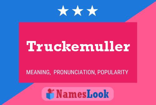 Truckemuller 名字海报