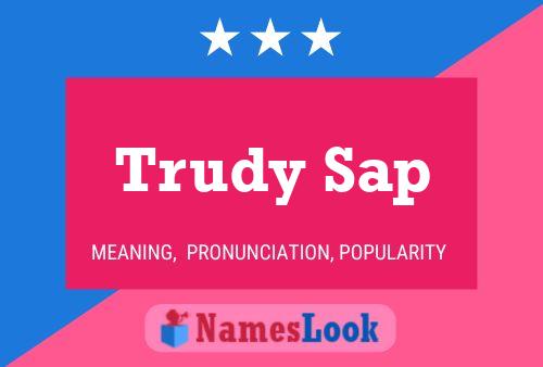 Trudy Sap 名字海报