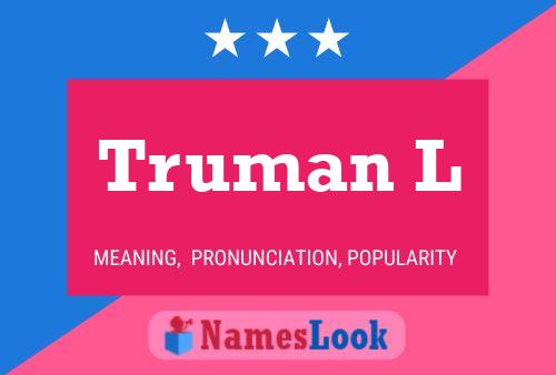 Truman L 名字海报